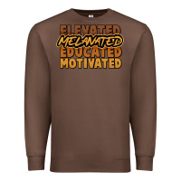 Chestnut elevated melanated educated motivated Premium Sweatshirt - NancyCooperArtShop