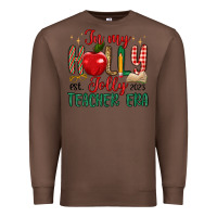 Chestnut in my holly jolly teacher era Premium Sweatshirt - MaliasSmallBusiness