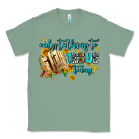Sage only talking to jesus today Classic Tee - AdoDesignShop