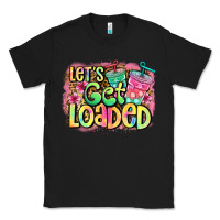 Black let's get loaded Classic Tee - Jasminsmagicworld