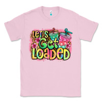 Bubblegum Pink let's get loaded Classic Tee - Jasminsmagicworld
