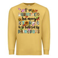 Antique Gold ive survived too many storms to bebothered by rain Premium Sweatshirt - MaliasSmallBusiness