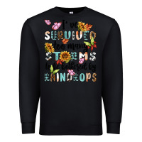 Black ive survived too many storms to bebothered by rain Premium Sweatshirt - MaliasSmallBusiness