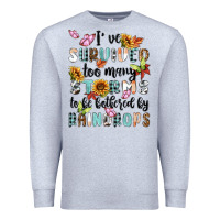 Heather Grey ive survived too many storms to bebothered by rain Premium Sweatshirt - MaliasSmallBusiness