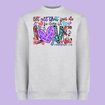 Let All That You Do Be Done In Love Heavyweight Sweatshirt Designed By Racoondesign