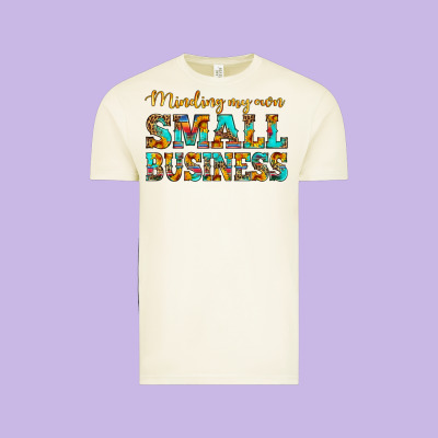 Minding My Own Small Business Vintage Tee Designed By Hra Design Shop