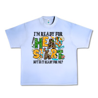 Grape Ice i am ready for head start but is it ready for me Urban Heavy Tee - AdoDesignShop