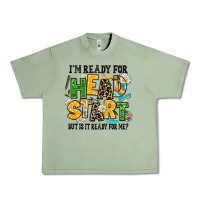Oil Green i am ready for head start but is it ready for me Urban Heavy Tee - AdoDesignShop