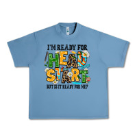 Pebble Blue i am ready for head start but is it ready for me Urban Heavy Tee - AdoDesignShop