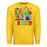 Lemon in a world where you can be anything be kind Premium Sweatshirt - MaliasSmallBusiness