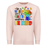 Pale Pink in a world where you can be anything be kind Premium Sweatshirt - MaliasSmallBusiness