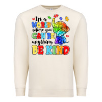 Sandshell in a world where you can be anything be kind Premium Sweatshirt - MaliasSmallBusiness