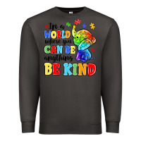 Smoke in a world where you can be anything be kind Premium Sweatshirt - MaliasSmallBusiness