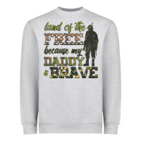 Heather Grey land of the free because my daddy is brave Heavyweight Sweatshirt - HRA Design Shop