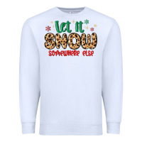 White let it snow somewhere else Premium Sweatshirt - MaliasSmallBusiness