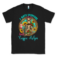 Black i hate everyone but coffee helps western skeleton coffee sunflowers Classic Tee - Artiststas