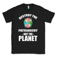 Black Destroy the patriarchy not the planet Classic Tee - Bettercallsaul
