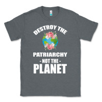 Charcoal Heather Destroy the patriarchy not the planet Classic Tee - Bettercallsaul