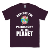 Plum Destroy the patriarchy not the planet Classic Tee - Bettercallsaul