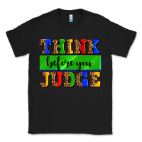 Black think before you judge Classic Tee - AdoDesignShop