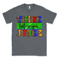 Charcoal Heather think before you judge Classic Tee - AdoDesignShop