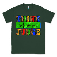 Sports Green think before you judge Classic Tee - AdoDesignShop