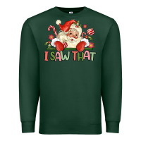 Sports Green i saw that Premium Sweatshirt - MaliasSmallBusiness