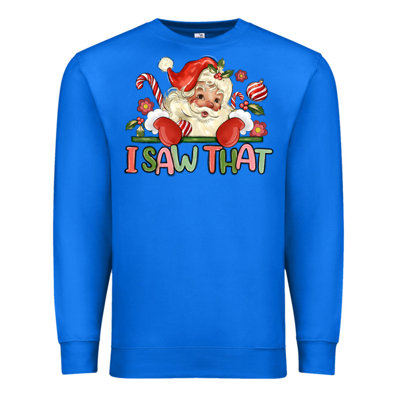 I Saw That Premium Sweatshirt by MaliasSmallBusiness | Teevron