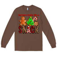 Chestnut out here lookin like a snack ado Long Sleeve Tee - AdoDesignShop