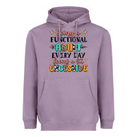 Being A Functional Adult Every Day Seems  A Bit Ex Heavyweight Hoodie | Teevron