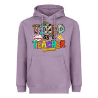 Lavender tired as a teacher Heavyweight Hoodie - NancyCooperArtShop