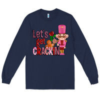 Navy lets get crackin with nutcrackers ado Long Sleeve Tee - AdoDesignShop