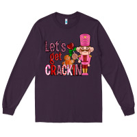 Plum lets get crackin with nutcrackers ado Long Sleeve Tee - AdoDesignShop