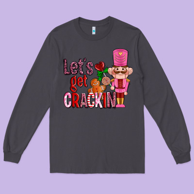 Lets Get Crackin With Nutcrackers Ado Long Sleeve Tee Designed By Adodesignshop