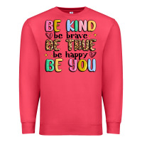 Cardinal be kind be brave be true be happy be you Premium Sweatshirt - MaliasSmallBusiness