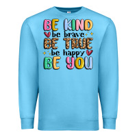 Ocean Blue be kind be brave be true be happy be you Premium Sweatshirt - MaliasSmallBusiness
