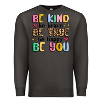 Smoke be kind be brave be true be happy be you Premium Sweatshirt - MaliasSmallBusiness