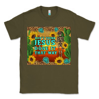 Army Green don't think jesus done it that way western skeleton cactus Classic Tee - Artiststas