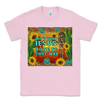 Bubblegum Pink don't think jesus done it that way western skeleton cactus Classic Tee - Artiststas