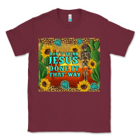 Burgundy don't think jesus done it that way western skeleton cactus Classic Tee - Artiststas