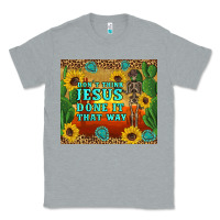 Heather Grey don't think jesus done it that way western skeleton cactus Classic Tee - Artiststas