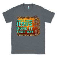 Charcoal Heather don't jesus done it that way western skeleton Classic Tee - Artiststas