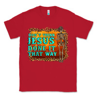 Red don't jesus done it that way western skeleton Classic Tee - Artiststas