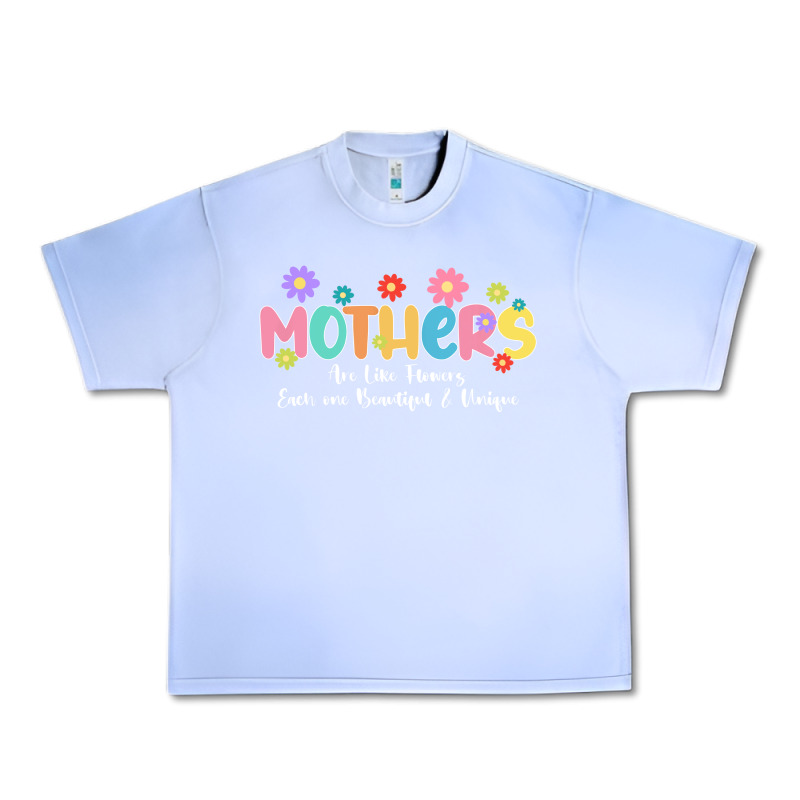 Mothers Are Like Flower Urban Heavy Tee by JahusDesignShop | Teevron