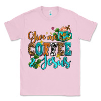Bubblegum Pink gıve me coffee and jesus Classic Tee - AdoDesignShop