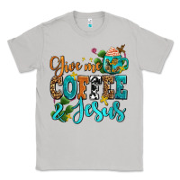 Moon Dust gıve me coffee and jesus Classic Tee - AdoDesignShop