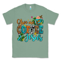 Sage gıve me coffee and jesus Classic Tee - AdoDesignShop