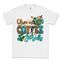 White gıve me coffee and jesus Classic Tee - AdoDesignShop