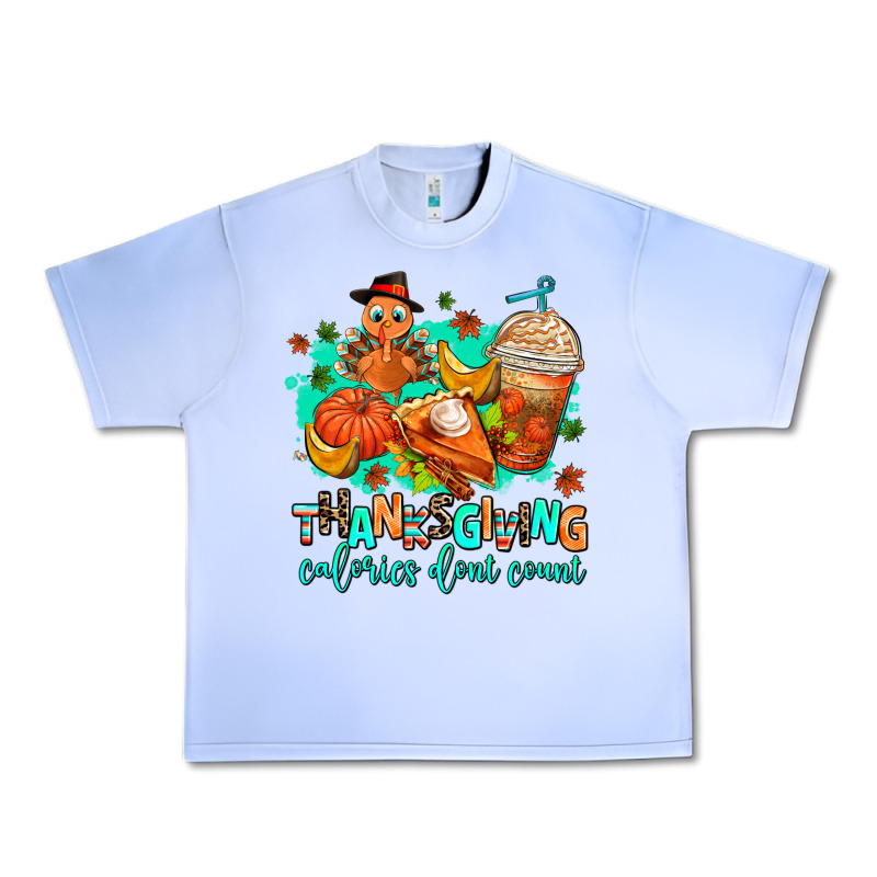 Thanksgiving Calories Dont Count Urban Heavy Tee by AdoDesignShop | Teevron