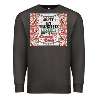 Smoke sweet but twisted does that make me a candy cane Premium Sweatshirt - MaliasSmallBusiness